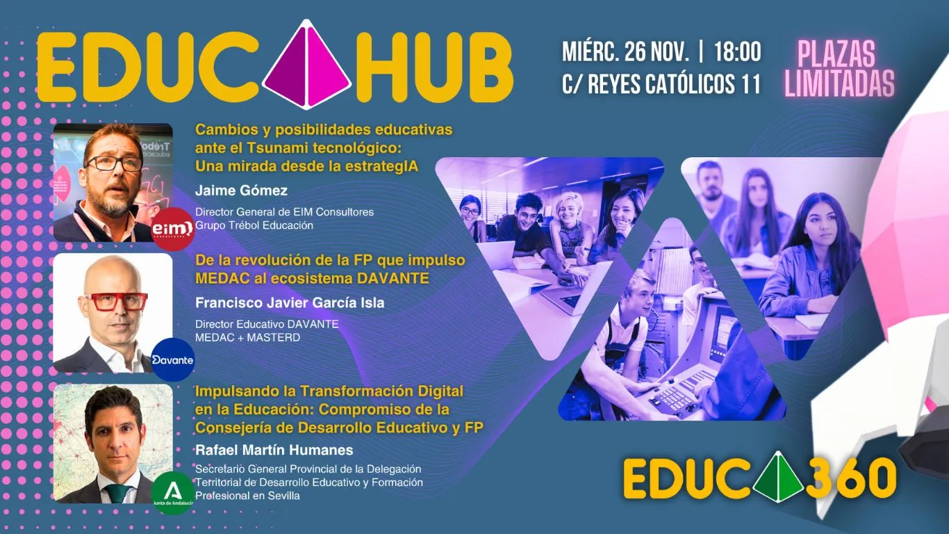 EDUCAHUB celebra su 6ª edición en Sevilla el 26 de noviembre con tres expertos para analizar el futuro educativo en Andalucía