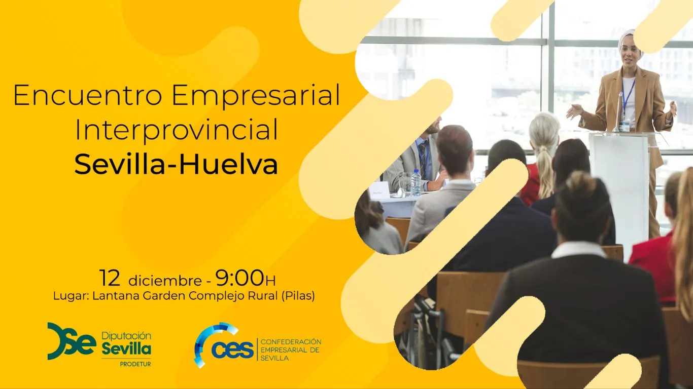 Sevilla y Huelva impulsan la cooperación empresarial con el I Encuentro Interprovincial en Pilas