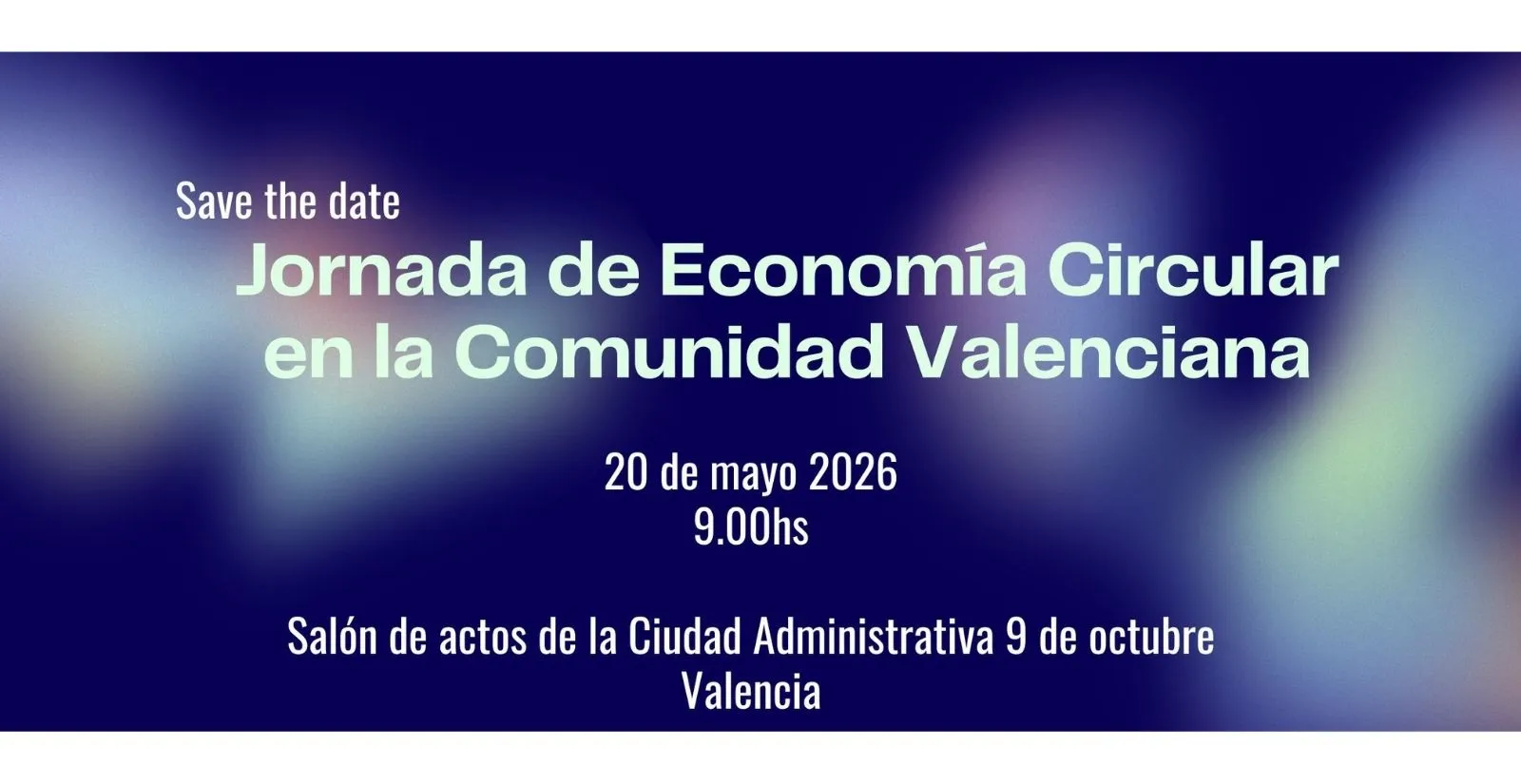 Valencia acoge el 20 de mayo de 2026 una jornada sobre economía circular para analizar su aplicación en empresas